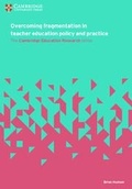 Cover: Overcoming Fragmentation in Teacher Education Policy and Practice - Cambridge University Press