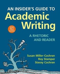 Enlarge image Cover: An Insider's Guide to Academic Writing: A Rhetoric and Reader, 2016 MLA Update Edition - Bedford Books