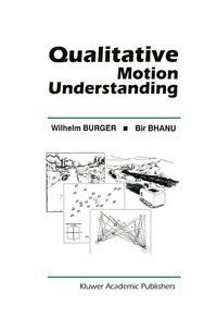 Enlarge image Cover: Qualitative Motion Understanding - Kluwer Academic Publishers