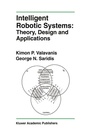 Cover: Intelligent Robotic Systems: Theory, Design and Applications - Springer