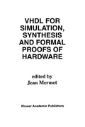 Cover: VHDL for Simulation, Synthesis and Formal Proofs of Hardware - Springer