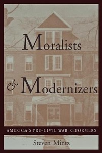 Abbildung von: Moralists and Modernizers - Johns Hopkins University Press