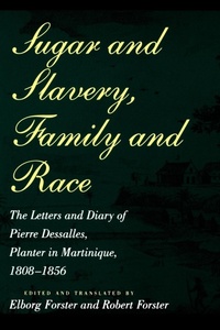 Abbildung von: Sugar and Slavery, Family and Race - Johns Hopkins University Press