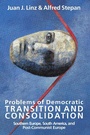 Cover: Problems of Democratic Transition and Consolidation - Johns Hopkins University Press