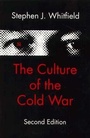 Cover: The Culture of the Cold War - Johns Hopkins University Press