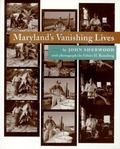 Cover: Maryland's Vanishing Lives - Johns Hopkins University Press
