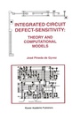 Cover: Integrated Circuit Defect-Sensitivity: Theory and Computational Models - Kluwer Academic Publishers
