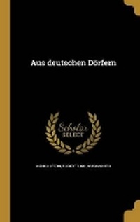 Enlarge image Cover: Aus deutschen Doerfern - Wentworth Press