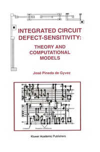 Enlarge image Cover: Integrated Circuit Defect-Sensitivity: Theory and Computational Models - Springer