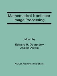Enlarge image Cover: Mathematical Nonlinear Image Processing - Springer
