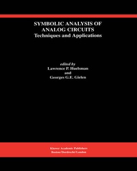 Enlarge image Cover: Symbolic Analysis of Analog Circuits: Techniques and Applications - Kluwer Academic Publishers