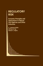 Cover: Regulatory Risk: Economic Principles and Applications to Natural Gas Pipelines and Other Industries - Springer