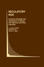 Cover: Regulatory Risk: Economic Principles and Applications to Natural Gas Pipelines and Other Industries - Springer