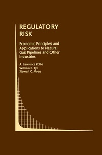 Enlarge image Cover: Regulatory Risk: Economic Principles and Applications to Natural Gas Pipelines and Other Industries - Springer