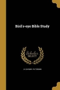 Enlarge image Cover: Bird's-eye Bible Study - Wentworth Press