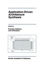 Cover: Application-Driven Architecture Synthesis - Springer