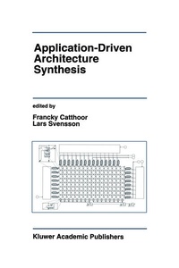 Enlarge image Cover: Application-Driven Architecture Synthesis - Springer