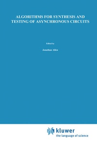 Enlarge image Cover: Algorithms for Synthesis and Testing of Asynchronous Circuits - Kluwer Academic Publishers