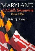 Cover: Maryland, A Middle Temperament - Johns Hopkins University Press