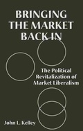 Cover: Bringing the Market Back in - New York University Press