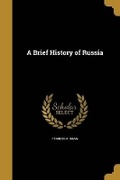 Cover: A Brief History of Russia - Wentworth Press