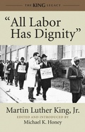 Cover: "All Labor Has Dignity" - Beacon Press