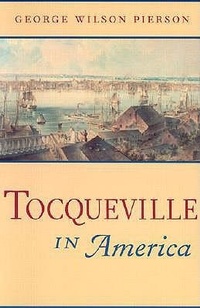 Abbildung von: Tocqueville in America - Johns Hopkins University Press