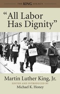 Cover: "All Labor Has Dignity" - Beacon Press