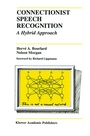 Cover: Connectionist Speech Recognition - Kluwer Academic Publishers