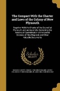 Cover: The Compact With the Charter and Laws of the Colony of New Plymouth - Wentworth Press