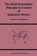 Cover: The Field Orientation Principle in Control of Induction Motors - Springer