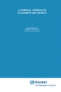 Cover: A Formal Approach to Hardware Design - Kluwer Academic Publishers