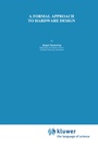 Cover: A Formal Approach to Hardware Design - Springer