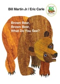 Cover: Brown Bear, Brown Bear, What Do You See? - Henry Holt & Company Inc