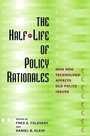 Cover: The Half-Life of Policy Rationales - New York University Press