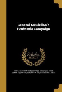 Enlarge image Cover: General McClellan's Peninsula Campaign - Creative Media Partners, LLC