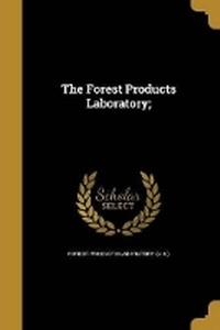 Enlarge image Cover: The Forest Products Laboratory; - Wentworth Press