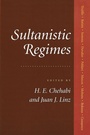 Cover: Sultanistic Regimes - Johns Hopkins University Press