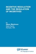 Bild: Incentive Regulation and the Regulation of Incentives - Springer