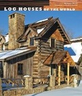 Cover: Log Houses of the World - Harry N. Abrams, Inc.
