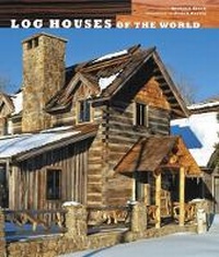 Enlarge image Cover: Log Houses of the World - Harry N. Abrams, Inc.