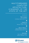 Cover: Multithreaded Computer Architecture: A Summary of the State of the ART - Springer