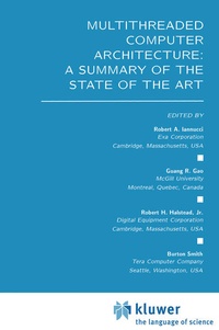 Enlarge image Cover: Multithreaded Computer Architecture: A Summary of the State of the ART - Springer