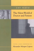 Cover: The Silent World of Doctor and Patient - Johns Hopkins University Press