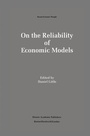 Cover: On the Reliability of Economic Models - Kluwer Academic Publishers