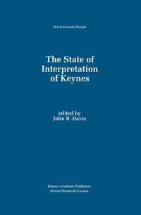 Enlarge image Cover: The State of Interpretation of Keynes - Kluwer Academic Publishers