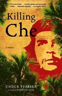 Enlarge image Cover: Killing Che - Random House Trade Paperbacks