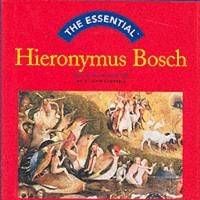 Enlarge image Cover: Essential Hieronymous Bosch - Harry N. Abrams, Inc.