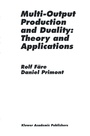 Cover: Multi-Output Production and Duality: Theory and Applications - Springer