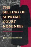 Bild: The Selling of Supreme Court Nominees - Johns Hopkins University Press